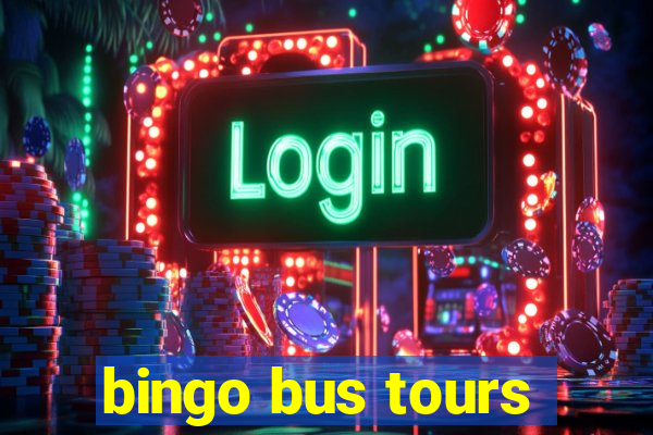 bingo bus tours