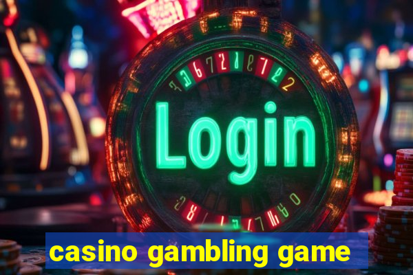 casino gambling game