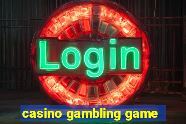 casino gambling game