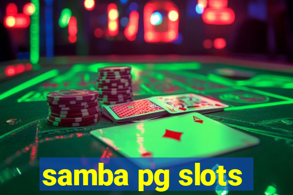 samba pg slots