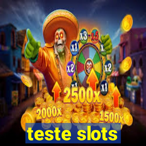 teste slots