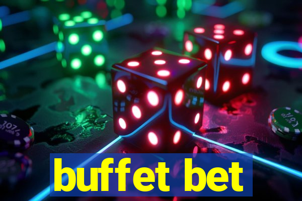 buffet bet