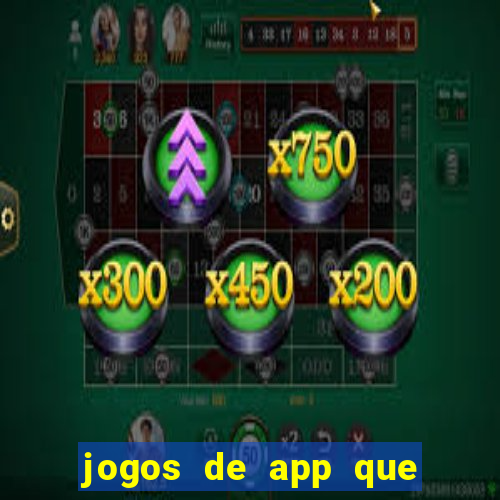 jogos de app que pagam de verdade