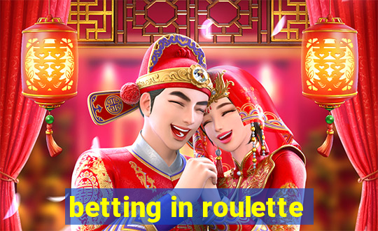 betting in roulette