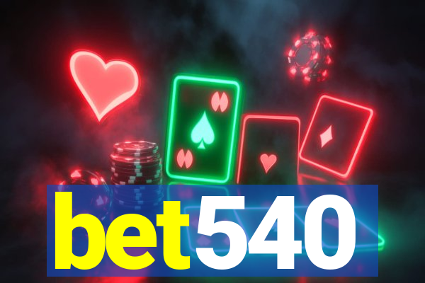 bet540