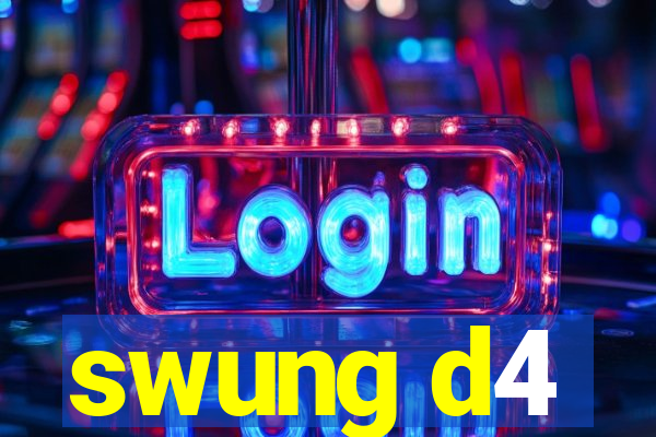 swung d4