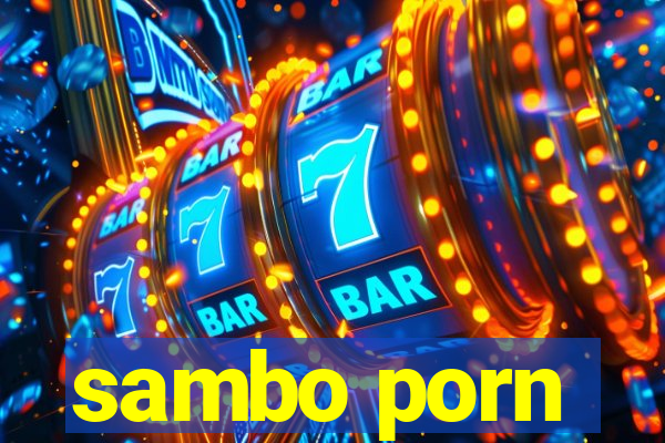 sambo porn