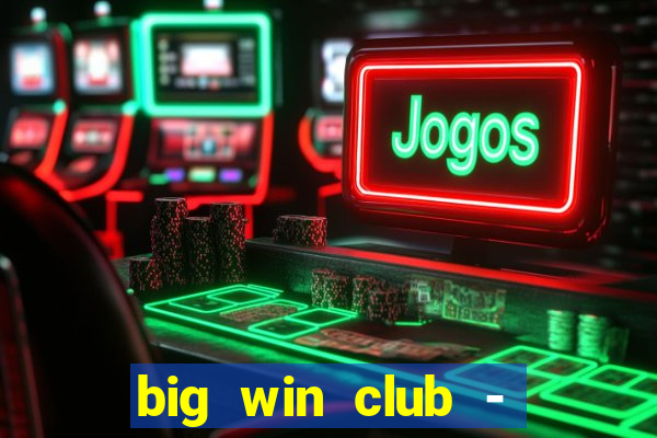 big win club - tongits pusoy