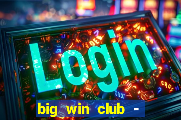 big win club - tongits pusoy