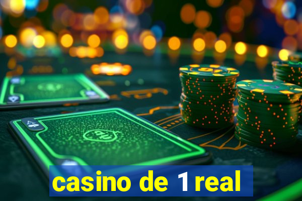 casino de 1 real