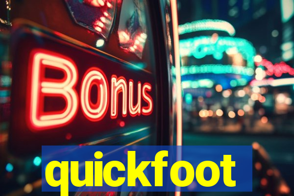 quickfoot