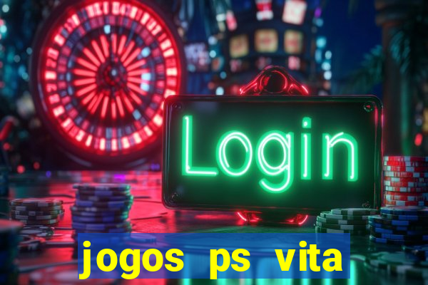 jogos ps vita download pkg