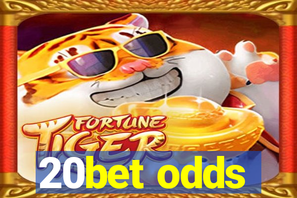 20bet odds