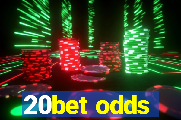 20bet odds