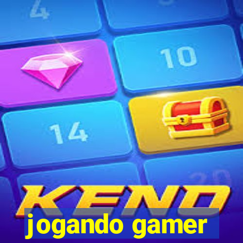 jogando gamer