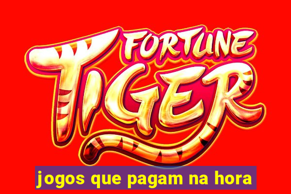 jogos que pagam na hora