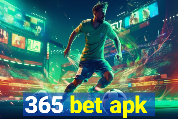 365 bet apk