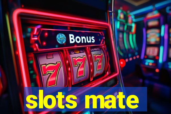 slots mate