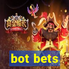 bot bets