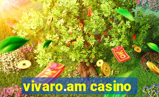 vivaro.am casino