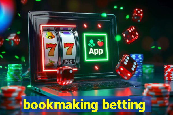 bookmaking betting