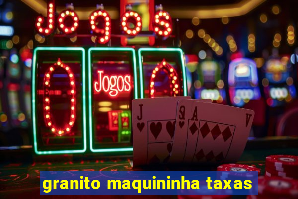 granito maquininha taxas