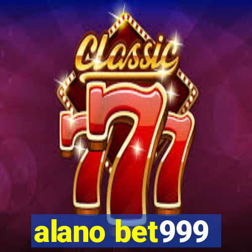 alano bet999