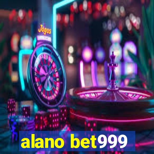 alano bet999