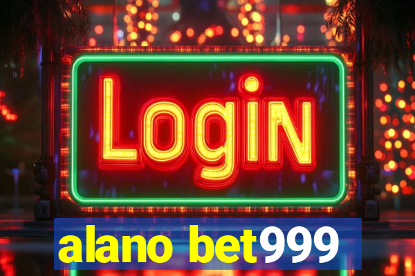 alano bet999