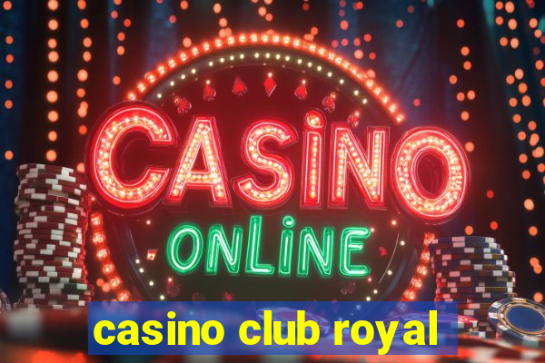 casino club royal