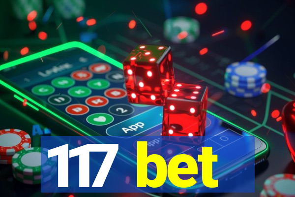 117 bet