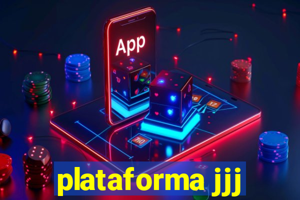 plataforma jjj