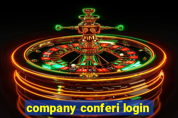 company conferi login