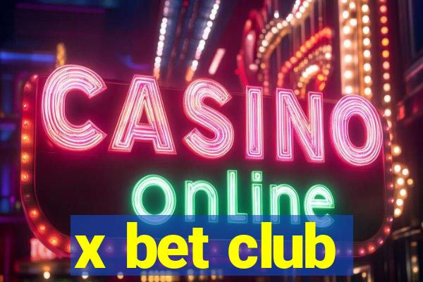 x bet club