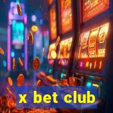 x bet club