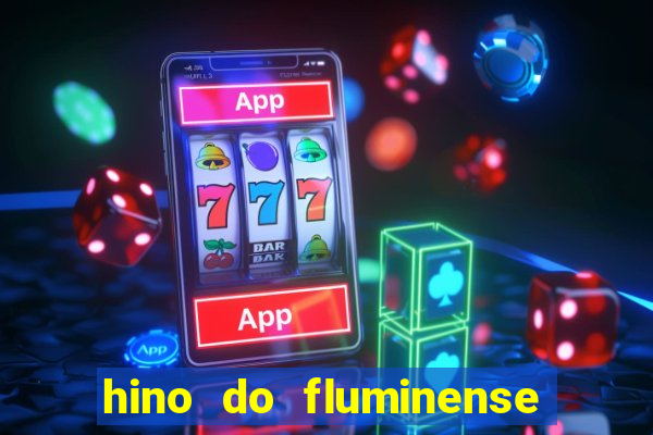 hino do fluminense do piaui