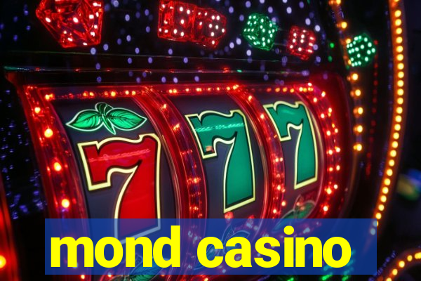 mond casino