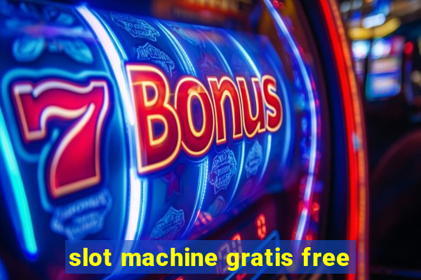 slot machine gratis free