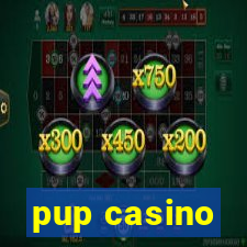 pup casino