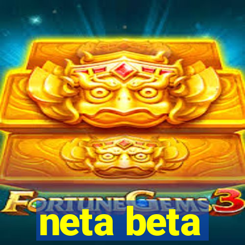 neta beta