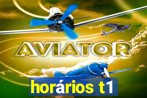 horários t1