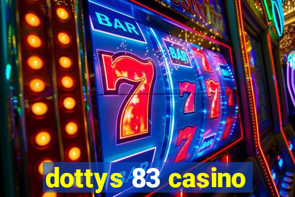 dottys 83 casino