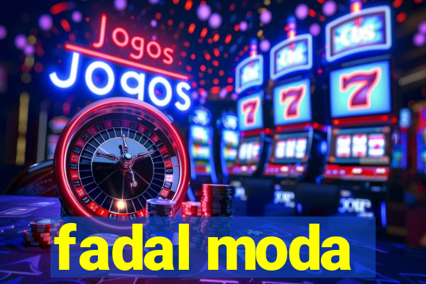 fadal moda