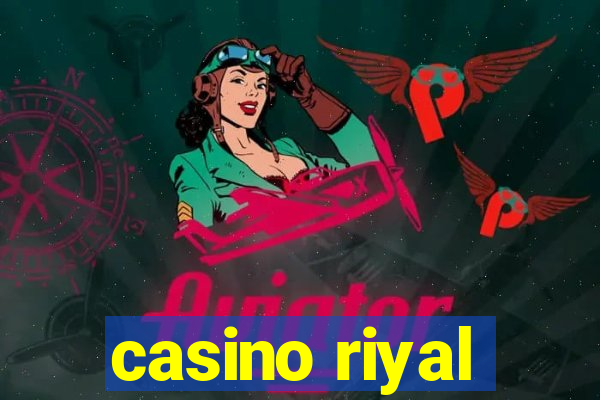 casino riyal