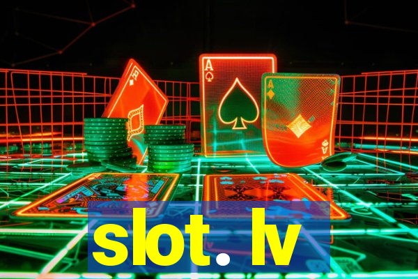 slot. lv