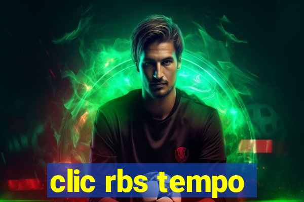 clic rbs tempo