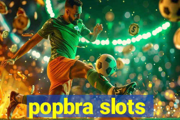 popbra slots