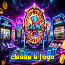 classe a jogo