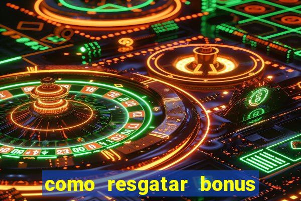 como resgatar bonus vai de bet