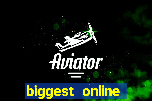 biggest online casinos in the world